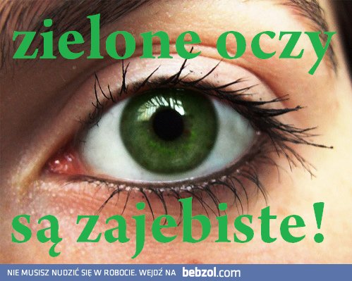 Zielone oczy...