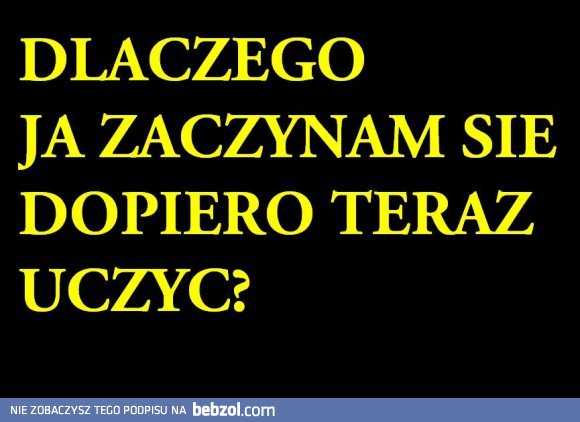 Dlaczego...