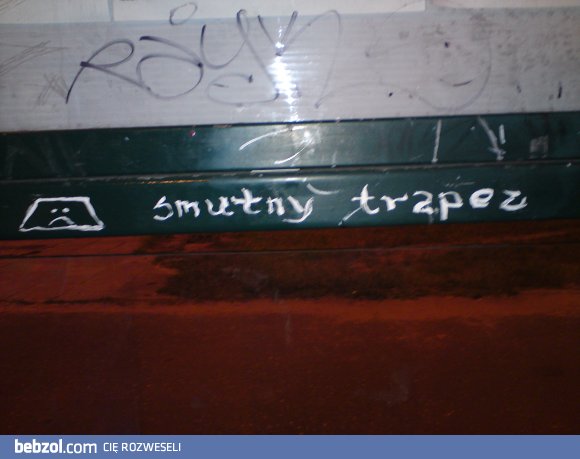 Smutny trapez :(