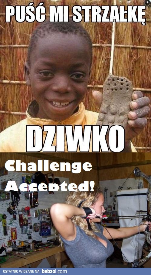 challenge accepted:D