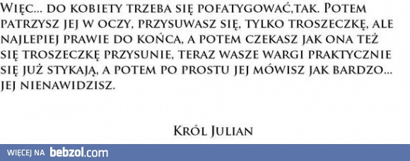 Do kobiety trzeba się pofatygować