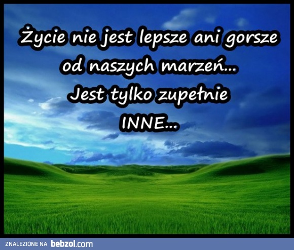 jakie jest życie?