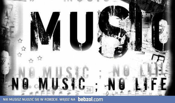 No Music - No Life