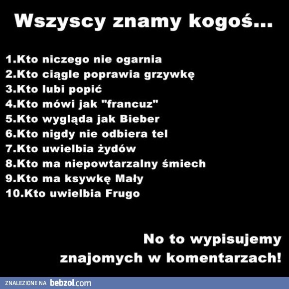 Wszyscy znamy kogoś...