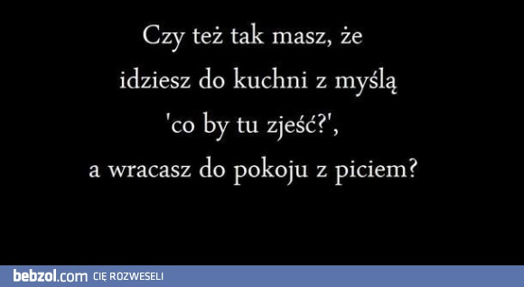 Wracasz z piciem