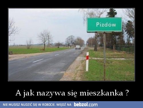 A jak nazywa się mieszkanka?