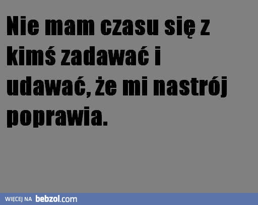 Nie mam czasu...