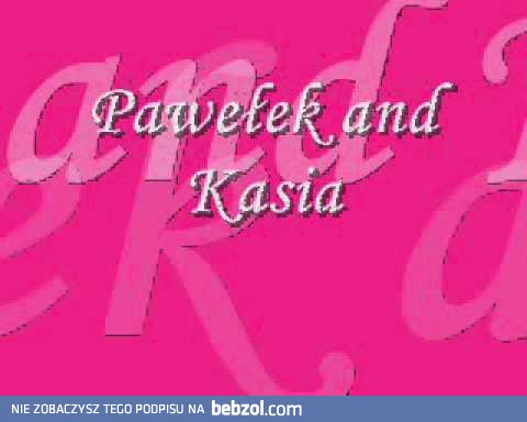 Paweł and Kasia