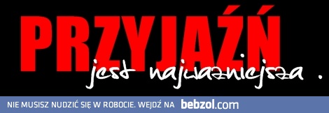 Przyjaźń jest najważniejsza! 