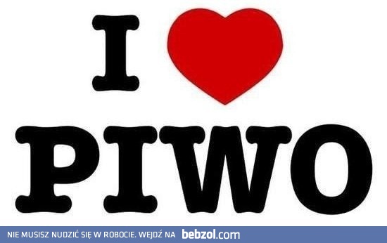 I love piwo