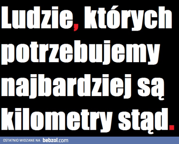 Ludzie których potrzebujemy..