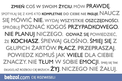 Niczego nie żałuj!