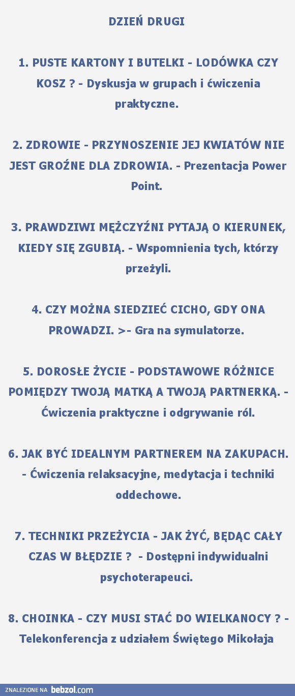 ZAPROSZENIE NA WARSZTATY DLA MĘŻCZYZN.Kurs jest dwudniowy i obejmuje następujące zagadniena: 