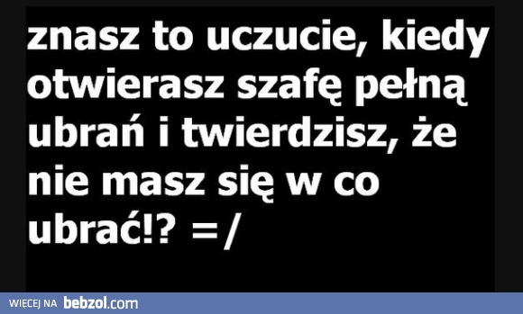 Zawsze to samo, prawda?