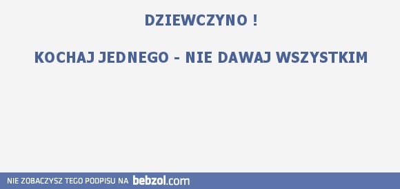 DZIEWCZYNO !