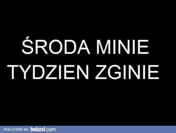 Środa minie