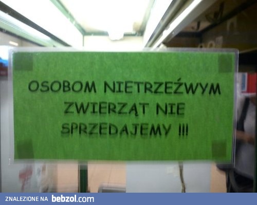 Osobom nietrzeźwym...