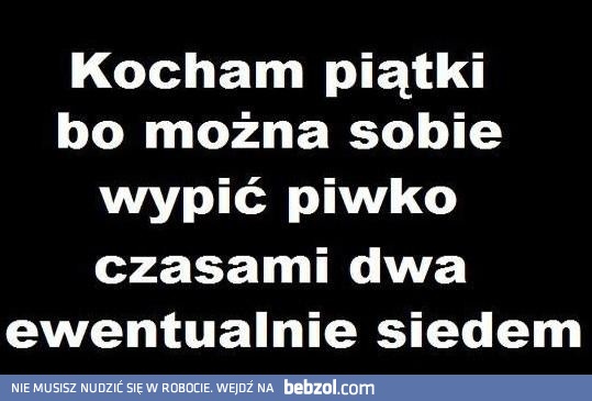 Kocham piątki! Kocham piątki!