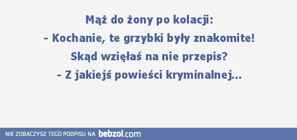 Przepis na grzybki...