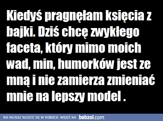 Kiedyś pragnęłam księcia z bajki...