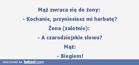 Czarodziejskie słowo..?