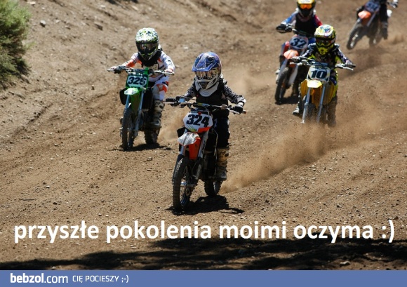 Przyszłe pokolenia motocross <3