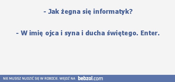 Jak żegna się informatyk?