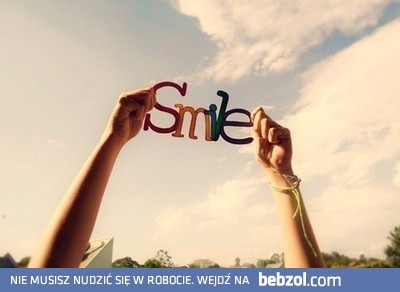 Uśmiechnij się!