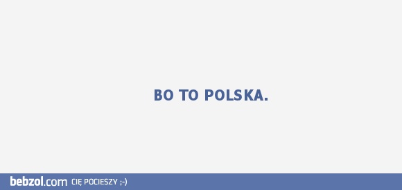 BO TO POLSKA