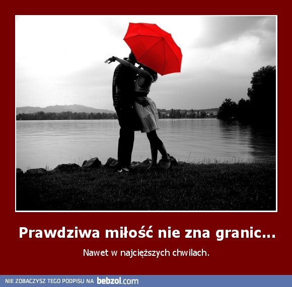 Prawdziwa miłość nie zna granic...