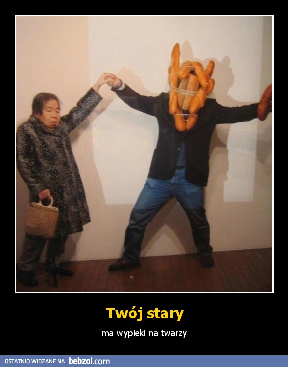 Twój stary