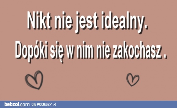 Nikt nie jest idealny