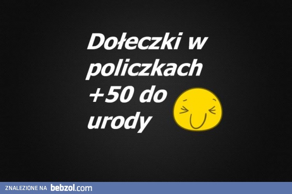 Dołeczki w policzkach <3