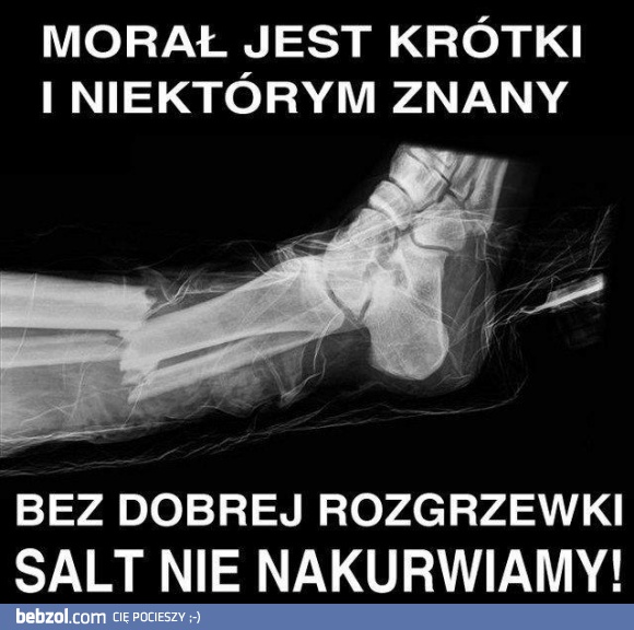 Morał tego jest krótki...