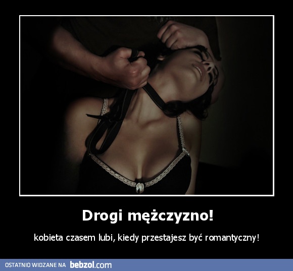 Drogi mężczyzno!