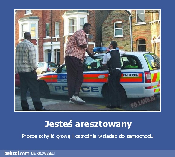 Jesteś aresztowany