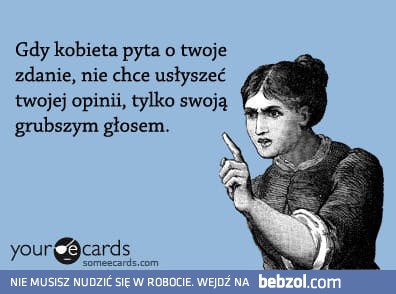 Gdy kobieta pyta cię o zdanie