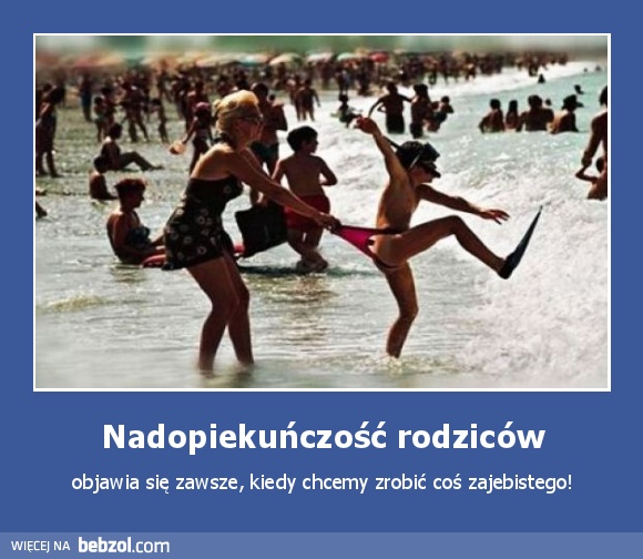 Nadopiekuńczość rodziców