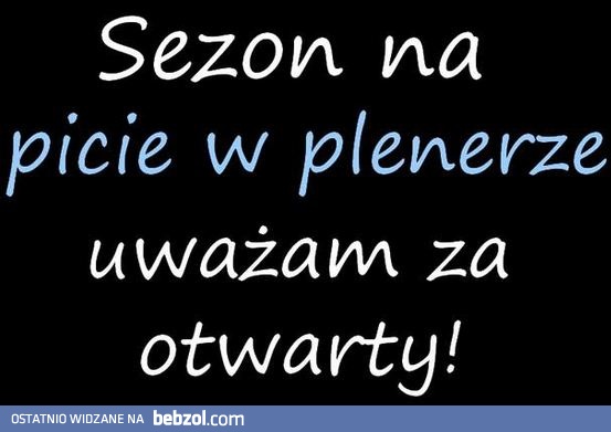 Sezon otwarty!