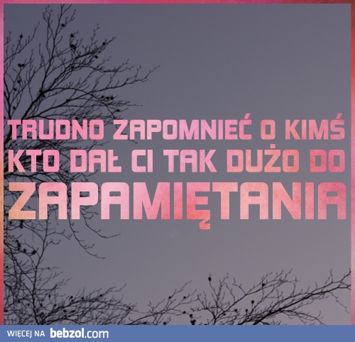 Trudno zapomnieć