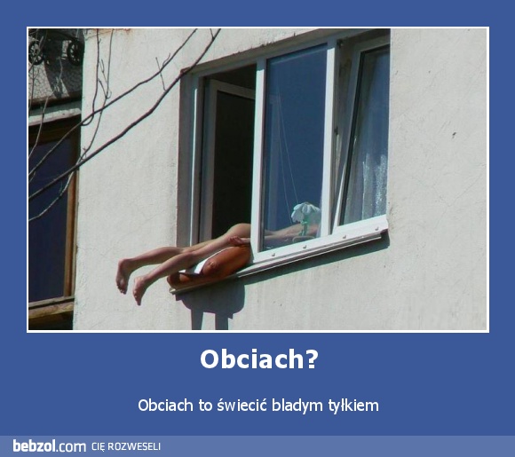 Obciach?