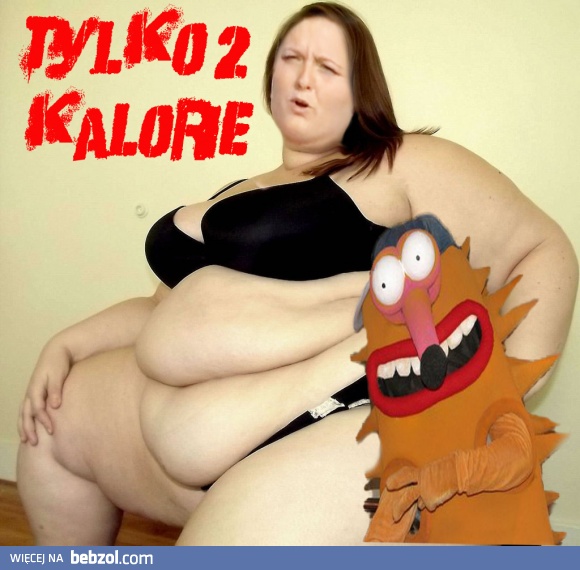 Tylko 2  Kalorie