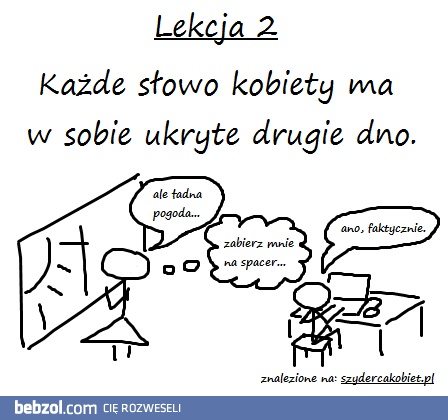 Lekcja 2 - Każde słowo kobiety ma w sobie ukryte drugie dno.