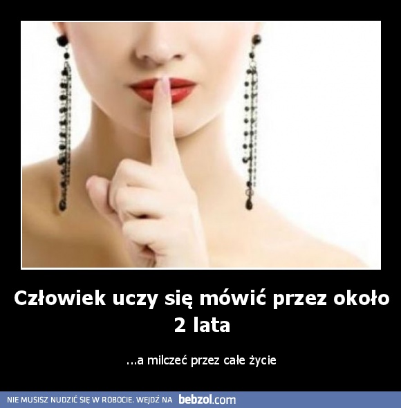 Człowiek uczy się mówić przez około 2 lata