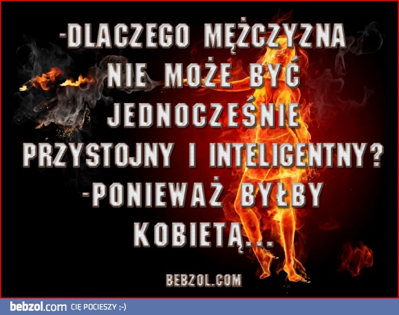 Dlaczego mężczyzna...