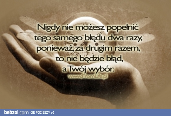 To nie błąd, to wybór...