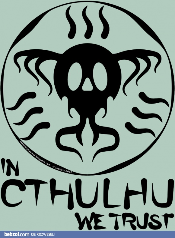 In Cthulhu We Trust