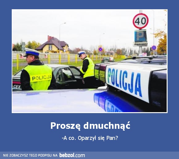 Proszę dmuchnąć