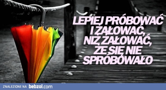 Lepiej próbować