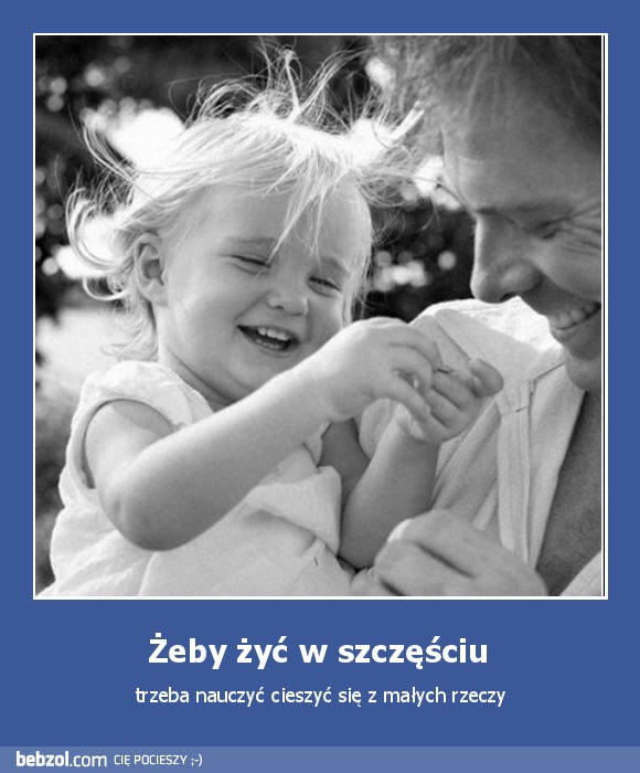 Żeby żyć w szczęściu 